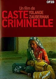 Caste Criminelle
