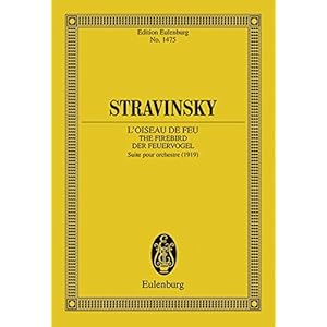 Der Feuervogel (L’Oiseau de feu / The Firebird): Suite für Orchester (1919). Orchester. Studienpartitur.