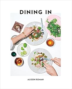 Dining In: Highly Cookable Recipes book cover