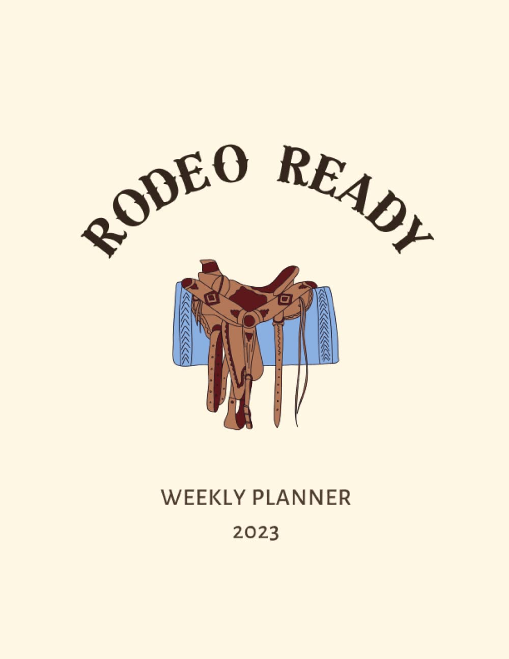 Western Style Weekly Planner: rodeo style, for cowboys cowgirls, country music, horse lovers