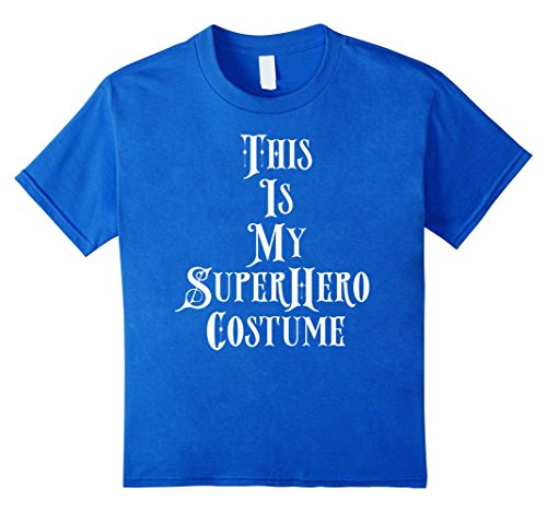 This Is My Super Hero Costume Shirt Halloween Women Men Kids
