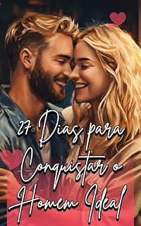 Livro 27 Dias para Conquistar o Homem Ideal