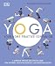 Yoga: Your Home Practice Companion: A Complete Practice and Lifestyle Guide: Yoga Programs, Meditati by Sivananda Yoga Vedanta Centre