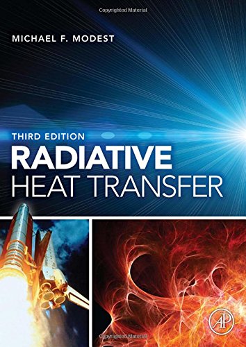 Radiative Heat Transfer, Third Edition, by Michael F. Modest