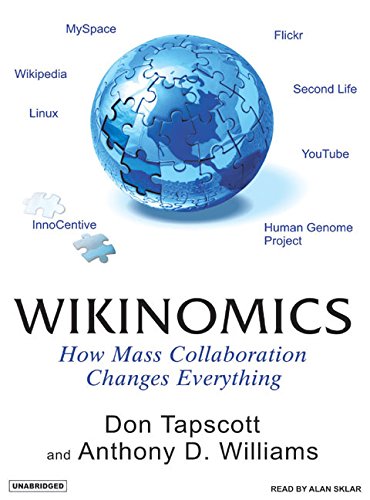 Wikinomics: How Mass Collaboration Changes Ever... 1400154154 Book Cover