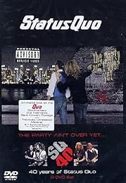 Status Quo - The Party Ain't Over Yet - 40 Years Of Status Quo