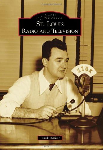 St. Louis Radio and Television (Images of America)