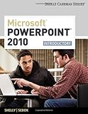 Microsoft PowerPoint 2010: Introductory (Available Titles Skills Assessment Manager (SAM) - Office 2010)