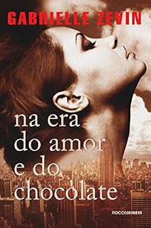 Livro Na era do amor e do chocolate (Birthright Livro 3)