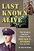 Last Known Alive: The Search for Sergeant First Class Donald L. Sparks, WIA, MIA, POW (Wisdom of Lif by Arlyn W Perkey