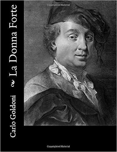Amazon Com La Donna Forte Italian Edition Goldoni Carlo Books