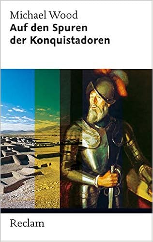 Auf Den Spuren Der Konquistadoren Reclam Taschenbuch Amazon De Wood Michael Blank Sangmeister Ursula Bucher