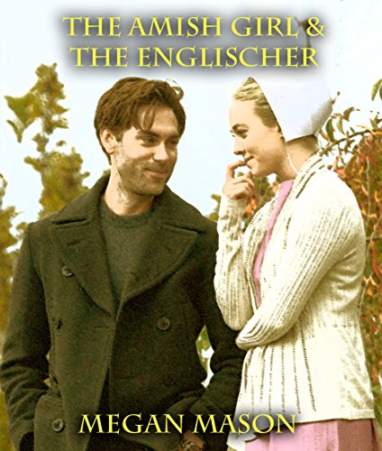 The Amish Girl & The Englischer