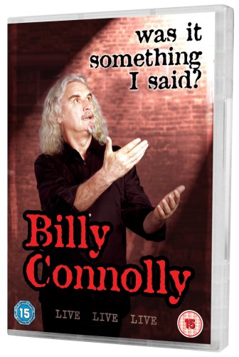 #69 — Billy Connolly: Live - Was It Something I Said? [DVD] (2007)