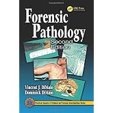 Forensic Pathology (Practical Aspects of Criminal and Forensic Investigations)