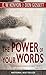 The Power of Your Words: 60 Days of Declaring God’s Truths
