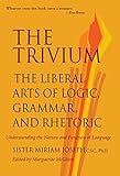 The Trivium: The Liberal Arts of Logic, Grammar, and Rhetoric cover