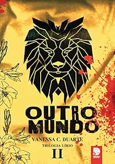 Livro Outro Mundo (Trilogia Lírio)