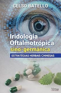 Livro Iridologia oftalmotrópica sino-germânica; estratégias herbais chinesas