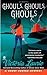 Ghouls, Ghouls, Ghouls (Ghost Hunter Mysteries, No. 5)