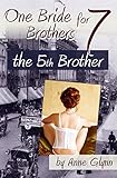 One Bride for Seven Brothers: The Fifth Brother (Mail Order Mischief Book 3)