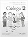 Colega 2 - pack alumno + ejercicios + CD audio (Spanish Edition)