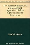 The commandments;: A philosophical exposition of their significance and functions