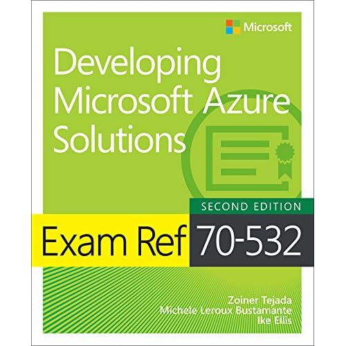 Exam Ref 70-532 Developing Microsoft Azure Solutions