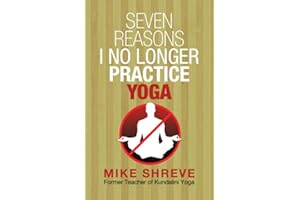 Seven Reasons I No Longer Practice Yoga