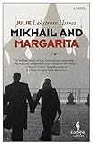 Mikhail and Margarita: A Novel