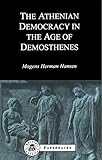 Athenian Democracy in the Age of Demosthenes (BCPaperbacks)