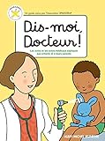 Dis-Moi, Docteur ! (A.M. Docus) (French Edition) by 
