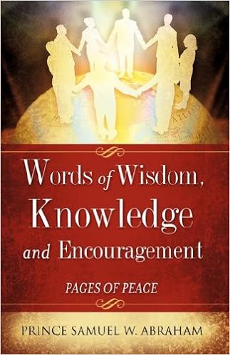 Words Of Wisdom Knowledge And Encouragement Abraham Samuel W 9781604774795 Amazon Com Books