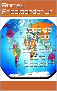 Livro Copa do Mundo Tô fora do Brasil para assistir