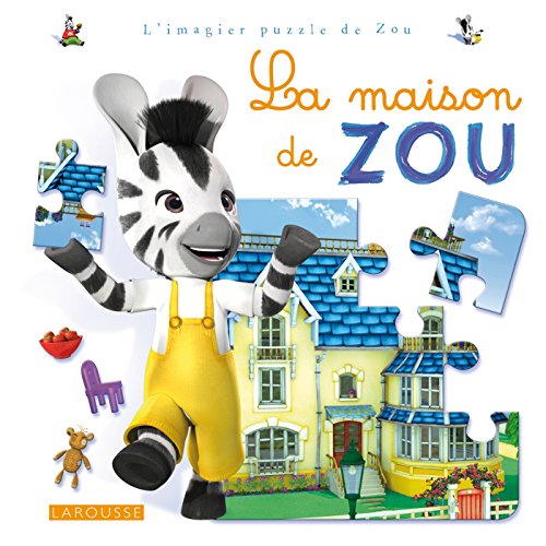 La maison de Zou by Larousse jeunesse collectif