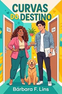 Livro Curvas do destino: Um Romance Hot de Amor, Massa Corporal e Caos Total (Amor XG Livro 1)