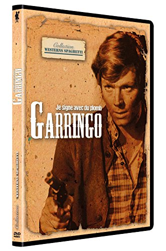 Je Signe Avec Du Plomb Garringo