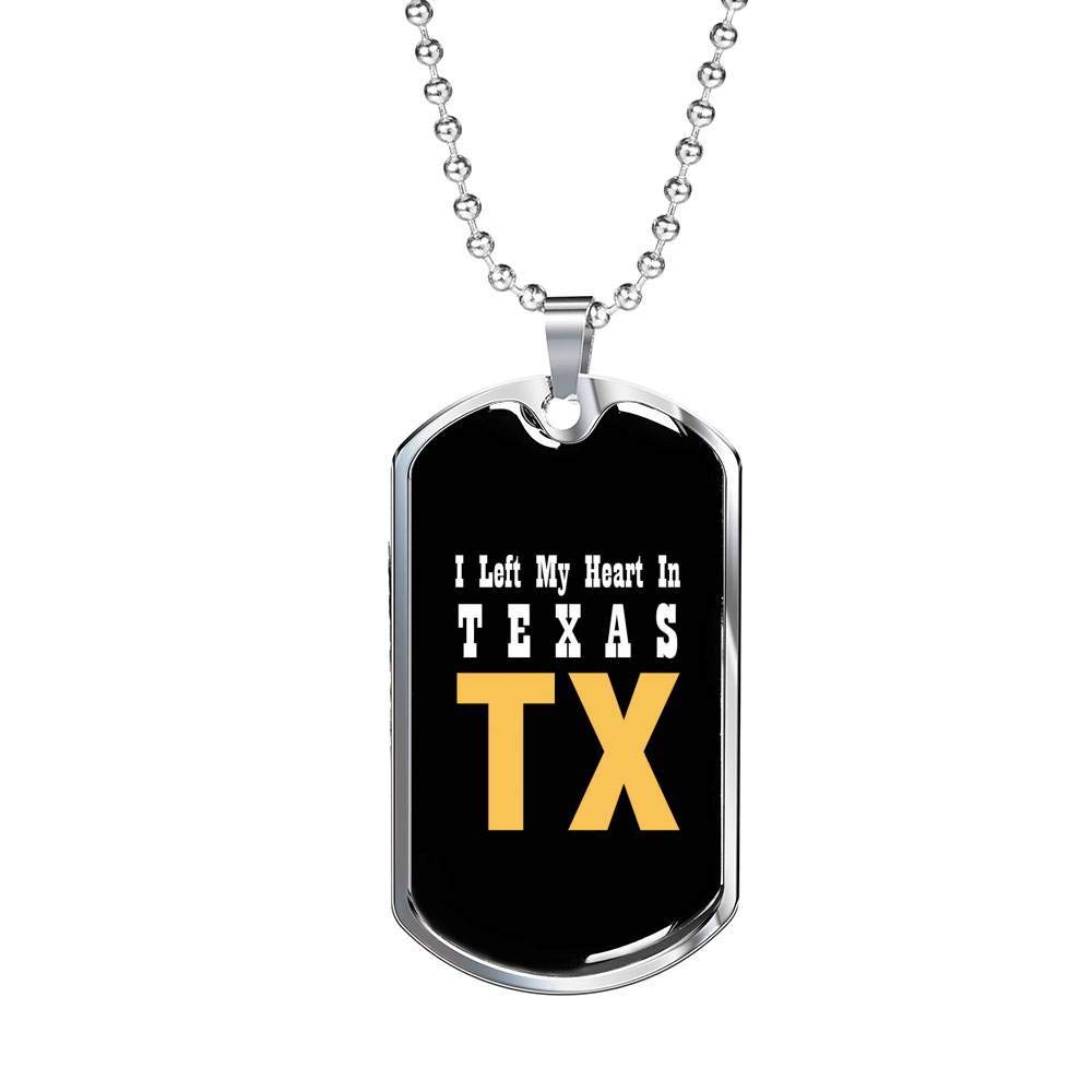 Unique Gifts Store I Left My Heart in Texas - Luxury Dog Tag Necklace