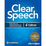 Clear Speech Student's Book with Integrated Digital Learning: Pronunciation and Listening Comprehension in North American Eng