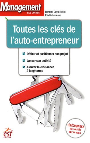Toutes les clés de l'auto-entrepreneur