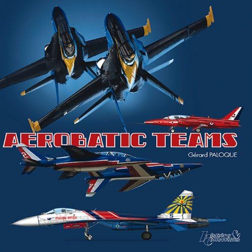Aerobatic Teams (Histoire & Collections)
