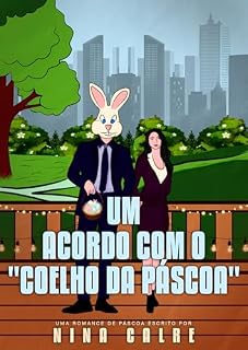 Livro UM ACORDO COM "O COELHO DA PÁSCOA"