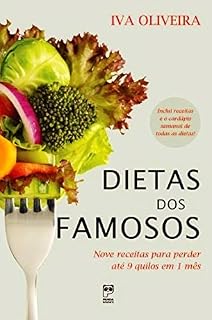 Livro Dietas dos famosos: Nove receitas para perder até 9 quilos em 1 mês