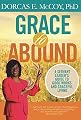 Grace to Abound: A Servant Leader's Guide to Good Works and Graceful Living