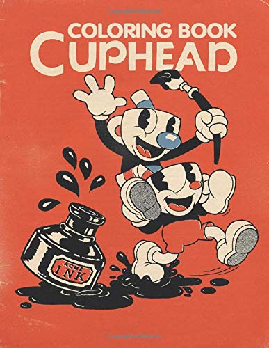 Cuphead coloring book: Coloring Book for Kids 4-10: Rene ...