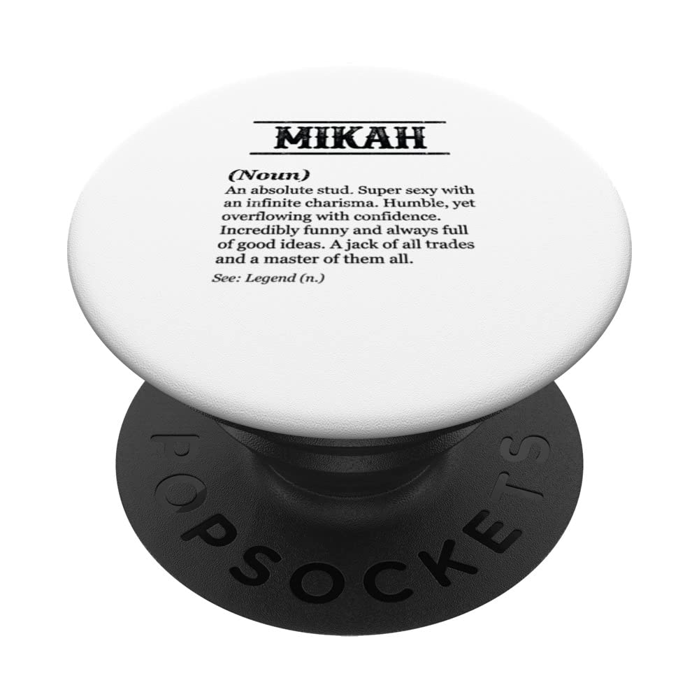 MIKAH - Funny Phrase with Name Definition | Customized Men's PopSockets Swappable PopGrip