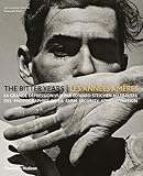 The bitter years - Les années amères : La grande dépression vue par Edward Steichen au travers de by 