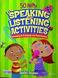Spiral-bound 50 Nifty Speaking and Listening Activities (Promoting Oral Language and Comprehension) Book