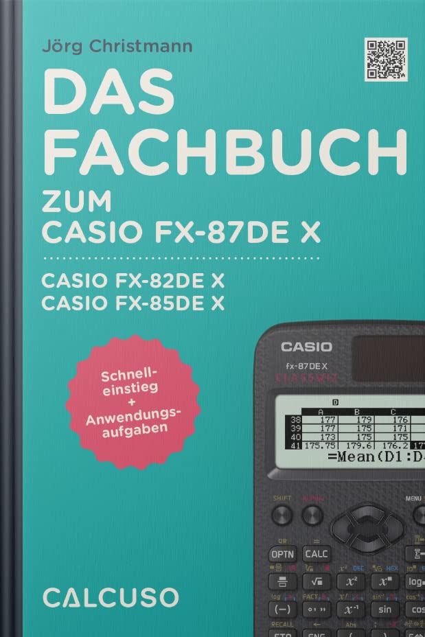 CALCUSO Guidebook compatible with calculator Casio fx-87DE X ClassWiz - 80 pages in DIN A5 - Quick-start reference with practical examples and exercises