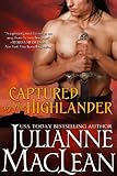 Front cover for the book Captured by the Highlander by Julianne Maclean